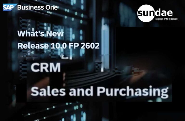เจาะลึกฟีเจอร์ SAP Business One 10.0 FP2602 ยกระดับ CRM, การขาย และการจัดซื้อ