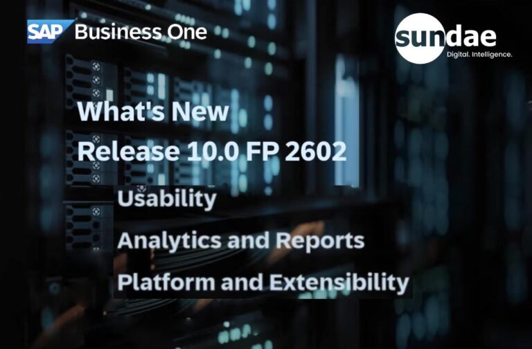 ยกระดับธุรกิจสู่ยุคดิจิทัลเต็มรูปแบบ เจาะลึกทุกฟีเจอร์ใหม่สุดล้ำใน SAP Business One 10.0 FP2602 อัปเดตครบจบในที่เดียว